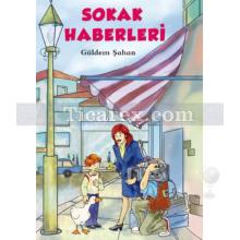 Sokak Haberleri | Güldem Şahan