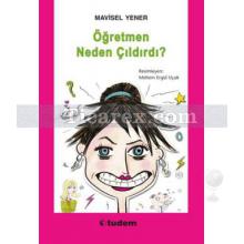 Öğretmen Neden Çıldırdı? | Mavisel Yener