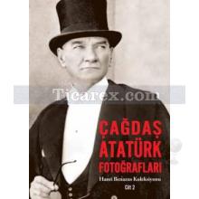 Çağdaş Atatürk Fotoğrafları Cilt: 2 | Hanri Benazus