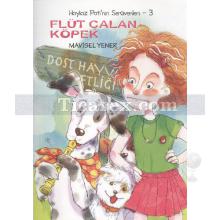 Flüt Çalan Köpek | Haylaz Pati'nin Serüvenleri 3 | Mavisel Yener