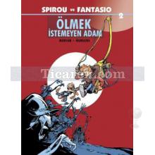 Spirou ve Fantasio 2 - Ölmek İstemeyen Adam | Jean David Morvan