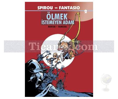 Spirou ve Fantasio 2 - Ölmek İstemeyen Adam | Jean David Morvan - Resim 1