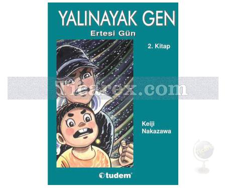 Yalınayak Gen 2 - Ertesi Gün | Keiji Nakazawa - Resim 1