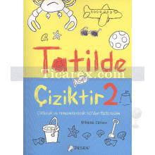 Tatilde Çiziktir 2 | Nikalas Catlow