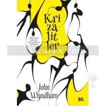 Krizalitler | ( Ciltli ) | John Wyndham