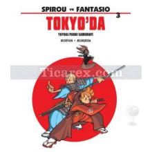 Spirou ve Fantasio 3 - Tokyo'da | Jean David Morvan