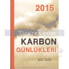 Karbon Günlükleri 2015 | Saci Lloyd