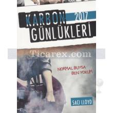 Karbon Günlükleri 2017 | Saci Lloyd