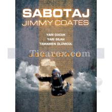 Sabotaj | Jimmy Coates 4. Kitap | Joe Craig