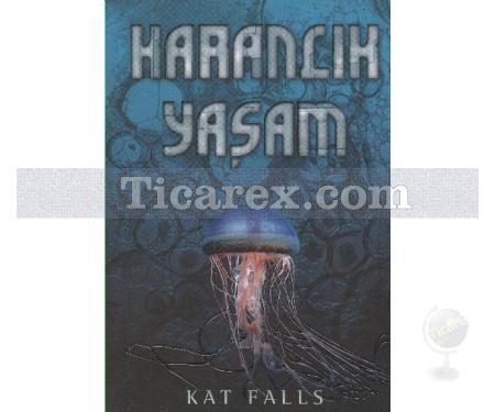 Karanlık Yaşam | Kat Falls - Resim 1