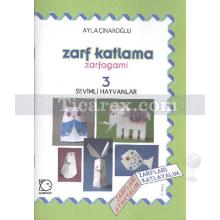 Zarf Katlama Zarfogami 3 - Sevimli Hayvanlar | Ayla Çınaroğlu