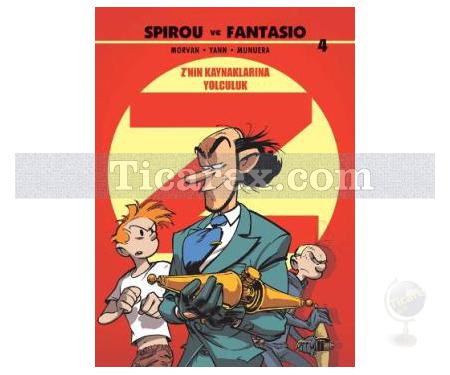 Spirou ve Fantasio 4 - Z'nin Kaynaklarına Yolculuk | Jean David Morvan - Resim 1