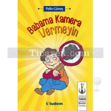 babama_kamera_vermeyin