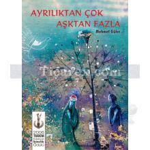 ayriliktan_cok_asktan_fazla