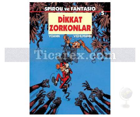 Spirou ve Fantasio 5 - Dikkat Zorkonlar | Fabien Vehlmann - Resim 1