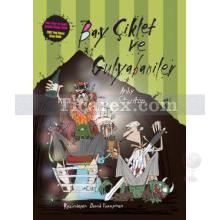 Bay Çiklet ve Gulyabaniler | Andy Stanton