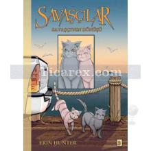 Savaşçılar - Savaşçı'nın Dönüşü | Erin Hunter