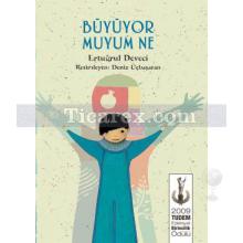 buyuyor_muyum_ne