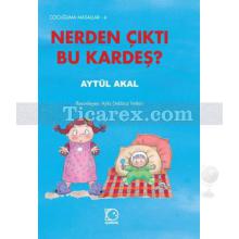 Nerden Çıktı Bu Kardeş? | Aytül Akal