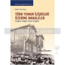 Türk - Yunan İlişkileri Üzerine Makaleler | Yeliz Okay