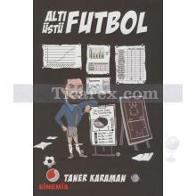 Altı Üstü Futbol | Taner Karaman