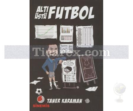 Altı Üstü Futbol | Taner Karaman - Resim 1