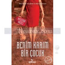 Benim Karım Bir Çocuk | Ayşenur Yazıcı