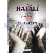 Hayali | Mete Güven