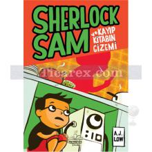 Sherlock Sam ve Kayıp Kitabın Gizemi | A. J. Low