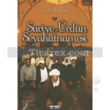 Suriye ve Ürdün Seyahatnamesi | Fazlı Bulut