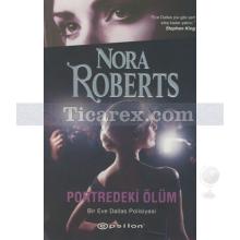 Portredeki Ölüm | Nora Roberts (J. D. Robb)