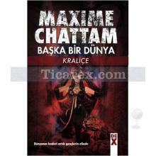 Kraliçe | Başka Bir Dünya | Maxime Chattam