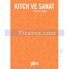 Kitch ve Sanat | Thomas Kulka