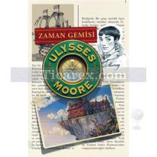 Ulysses Moore 13 - Zaman Gemisi | Pierdomenico Baccalario