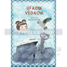 Ufacık Vidacık | Sennur Sezer