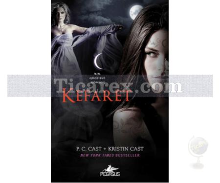 Kefaret | Bir Gece Evi Romanı | P.C. Cast, Kristin Cast - Resim 1