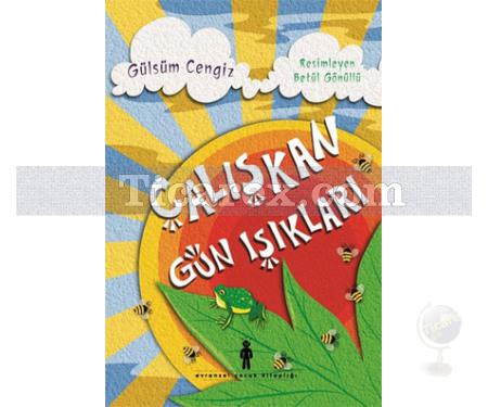 Çalışkan Gün Işıkları | Gülsüm Cengiz - Resim 1