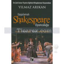 Uygulamalı Shakespeare Oyunculuğu | Yılmaz Arıkan