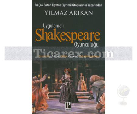 Uygulamalı Shakespeare Oyunculuğu | Yılmaz Arıkan - Resim 1