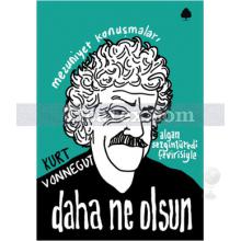 Daha Ne Olsun | Kurt Vonnegut