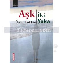 Aşk İki Yaka | Ümit Tektaş