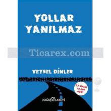 Yollar Yanılmaz | Veysel Dinler