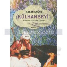 Külhanbeyi | Osmanlı'nın Bıçkın Sokak Çocukları | Hakan Kağan