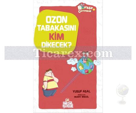 Ozon Tabakasını Kim Dikecek? | Profesör Çorapsöküğü 9 | Yusuf Asal - Resim 1