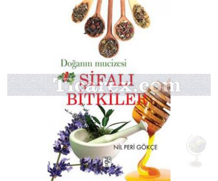 Doğanın Mucizesi Şifalı Bitkiler | Nil Peri Gökçe - Resim 1