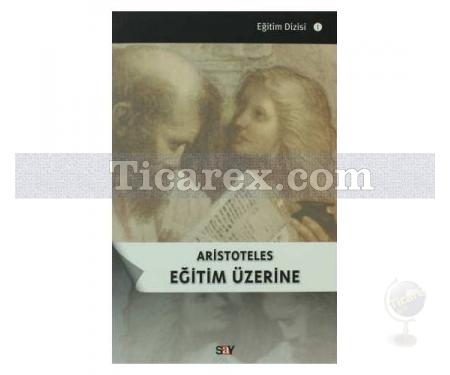 Eğitim Üzerine | Aristoteles - Resim 1