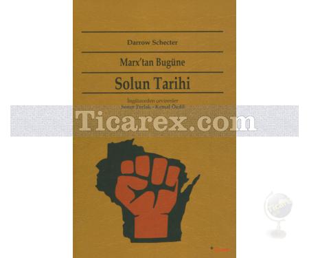 Marx'tan Bugüne Solun Tarihi | Darrow Schecter - Resim 1