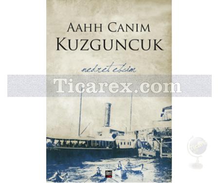 Aahh Canım Kuzguncuk | Nedret Ebcim - Resim 1