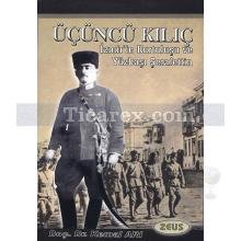 Üçüncü Kılıç | İzmir'in Kurtuluşu ve Yüzbaşı Şerafettin | Kemal Arı