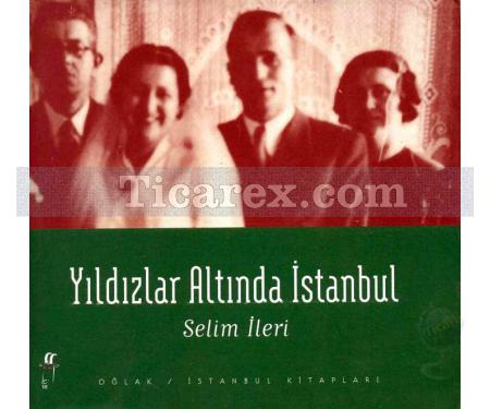 Yıldızlar Altında İstanbul | Selim İleri - Resim 1